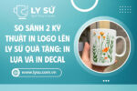 2 Kỹ thuật in logo lên ly sứ quà tặng: in lụa và in decal